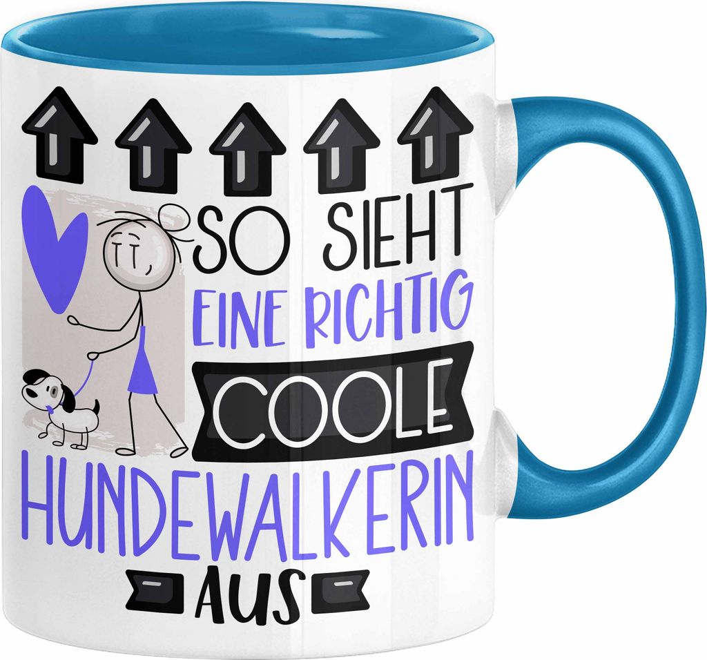 Hundewalkerin Geschenk Tasse Lustig Geschenkidee für Hundewalkerin Geburtstag So Sieht Eine Richtig Coole Hundewalkerin Aus Frauen Spruch (Blau)