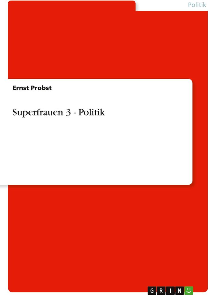 Superfrauen 3 - Politik