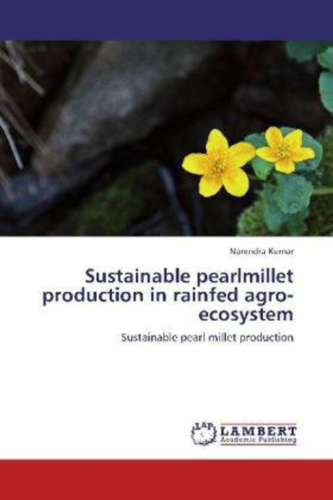 Kumar, N: Sustainable pearlmillet production in rainfed agro