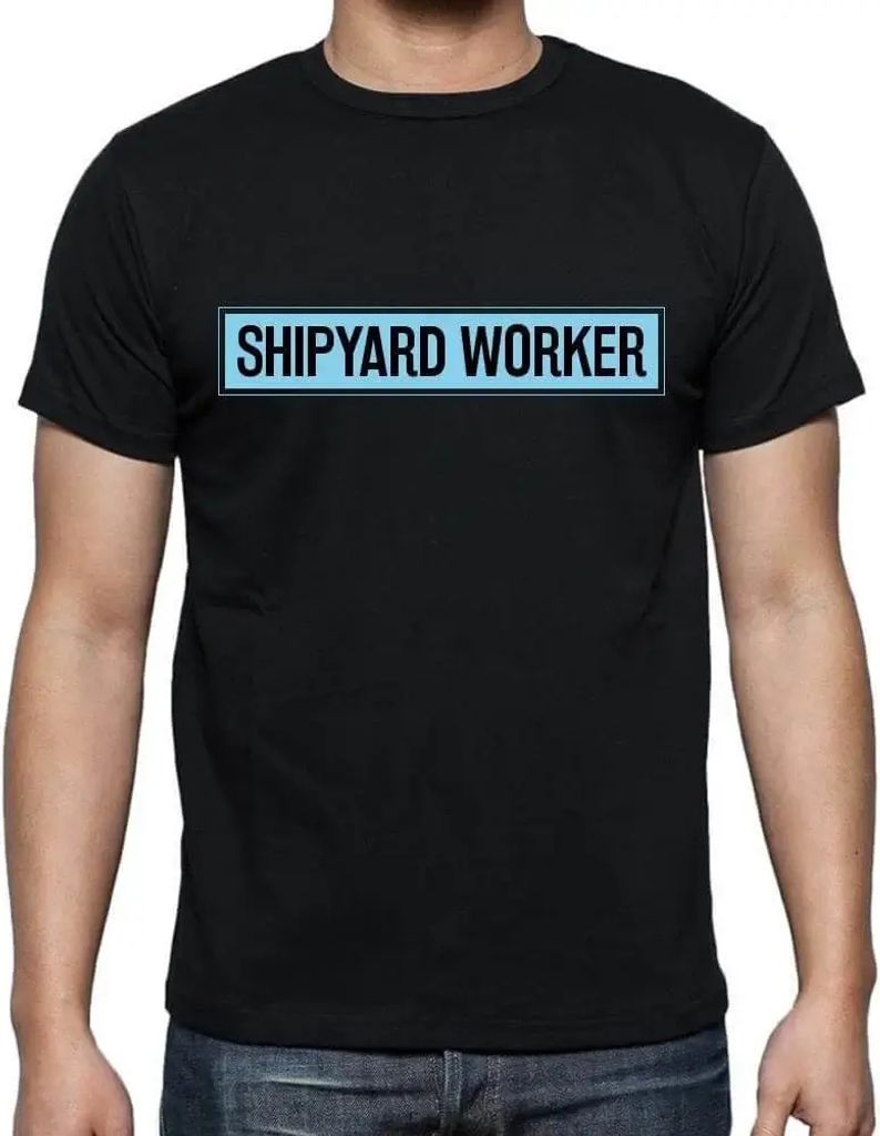 Herren Grafik T-Shirt Beruf des Werftarbeiters – Shipyard Worker Occupation – Öko-Verantwortlich Vintage Jahrgang Kurzarm Lustige Druck Geburt...