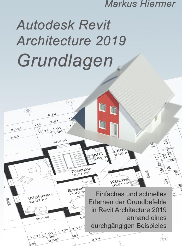 Autodesk Revit 2019 Grundlagen