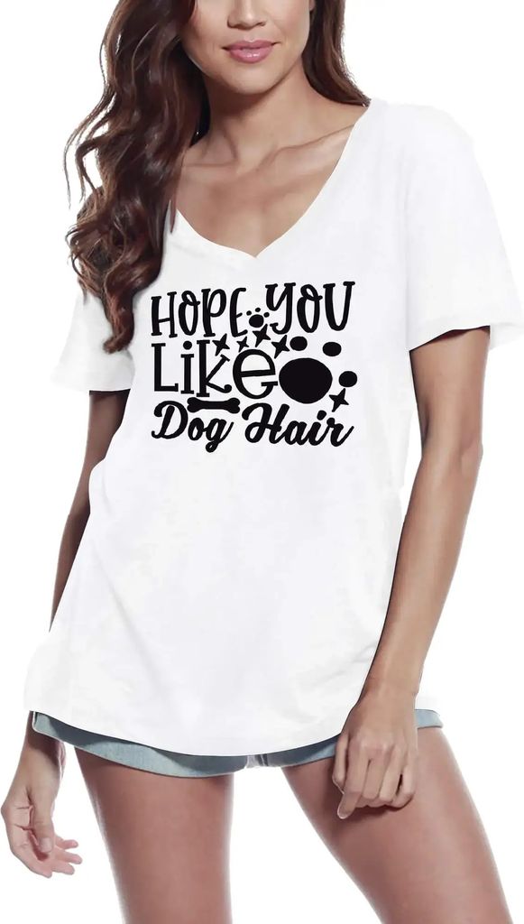 Damen Grafik T-Shirt V-Ausschnitt Ich hoffe Sie mögen Hundehaare – Hope You Like Dog Hair – Öko-Verantwortlich Vintage Jahrgang Kurzarm Lusti...
