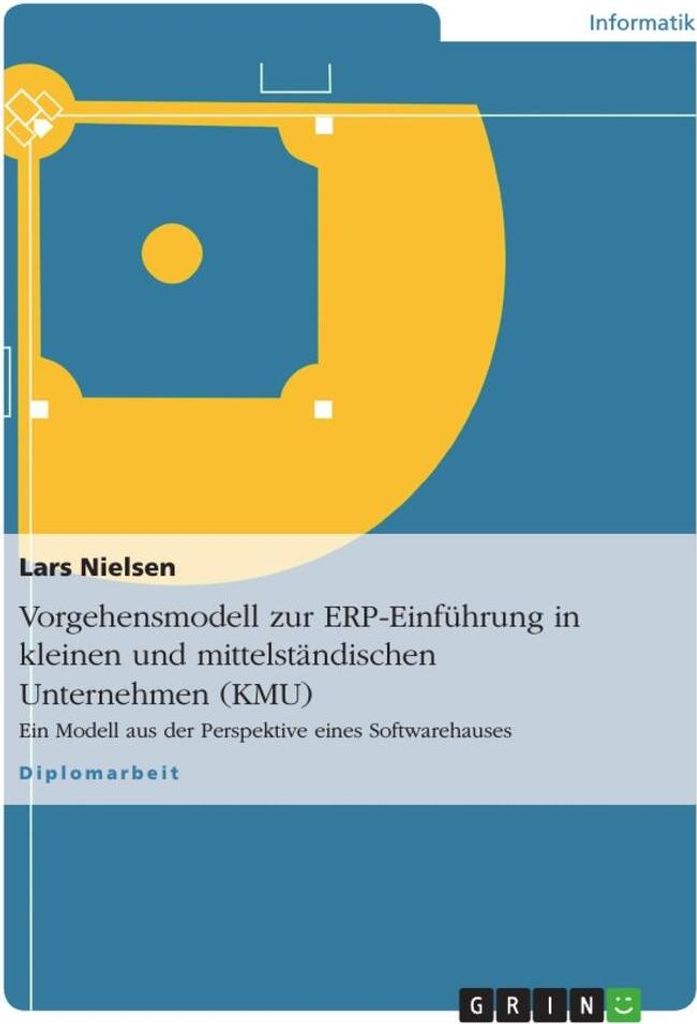 Vorgehensmodell zur ERP-Einführung in kleinen und mittelständischen Unternehmen (KMU)