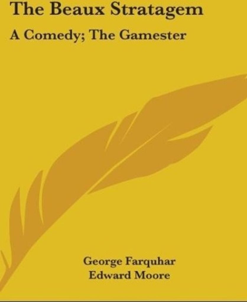 The Beaux Stratagem
