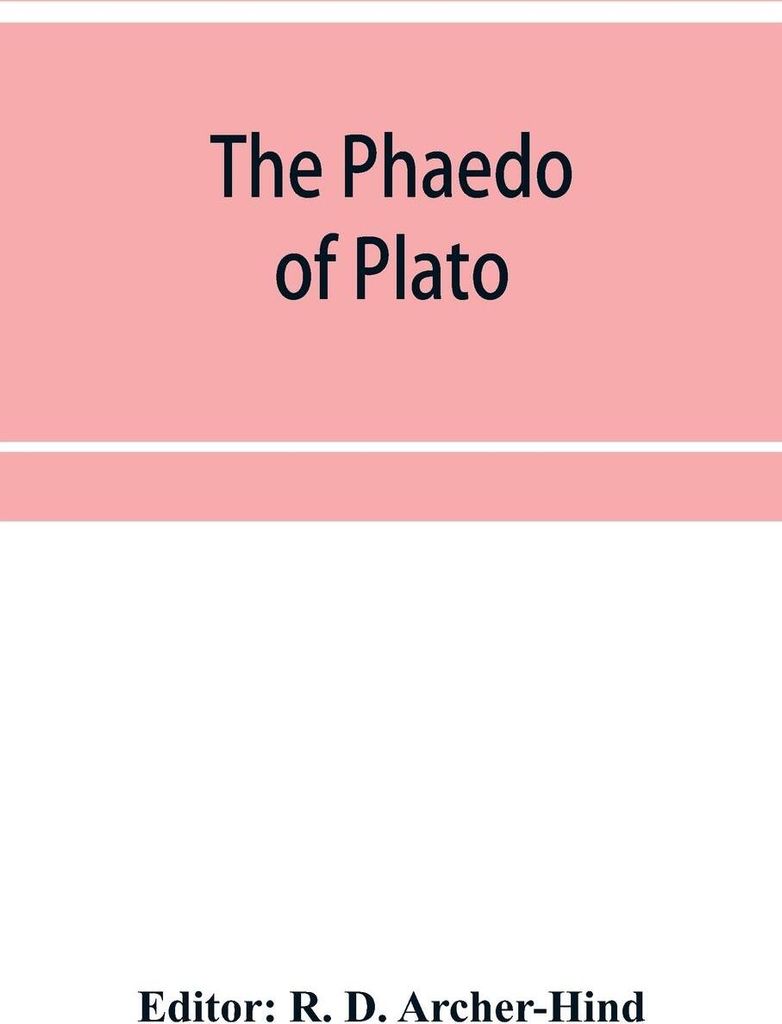 The Phaedo of Plato