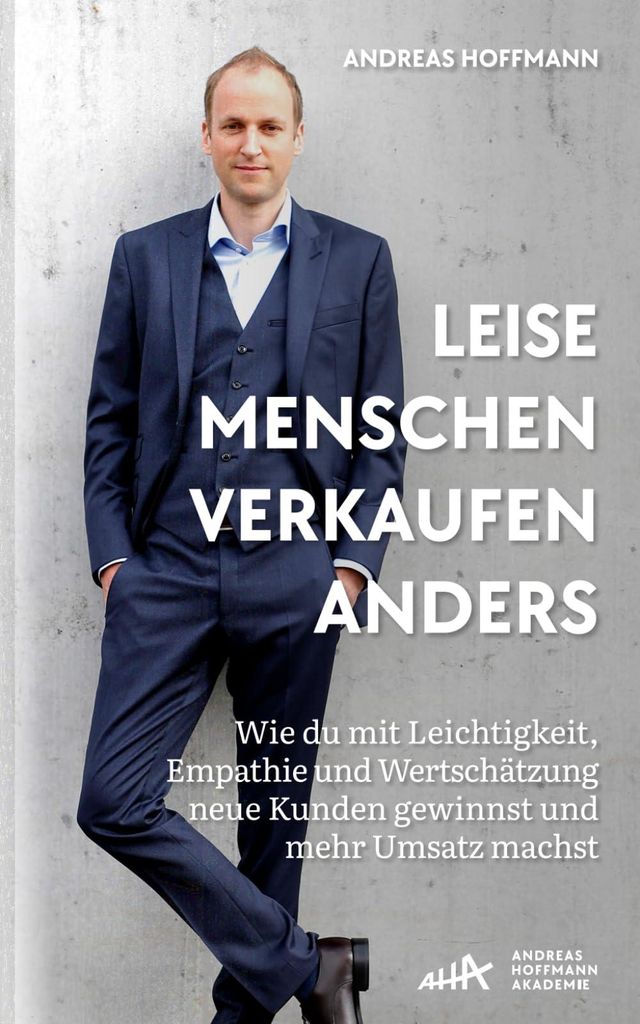 Leise Menschen verkaufen Anders | Andreas Hoffmann