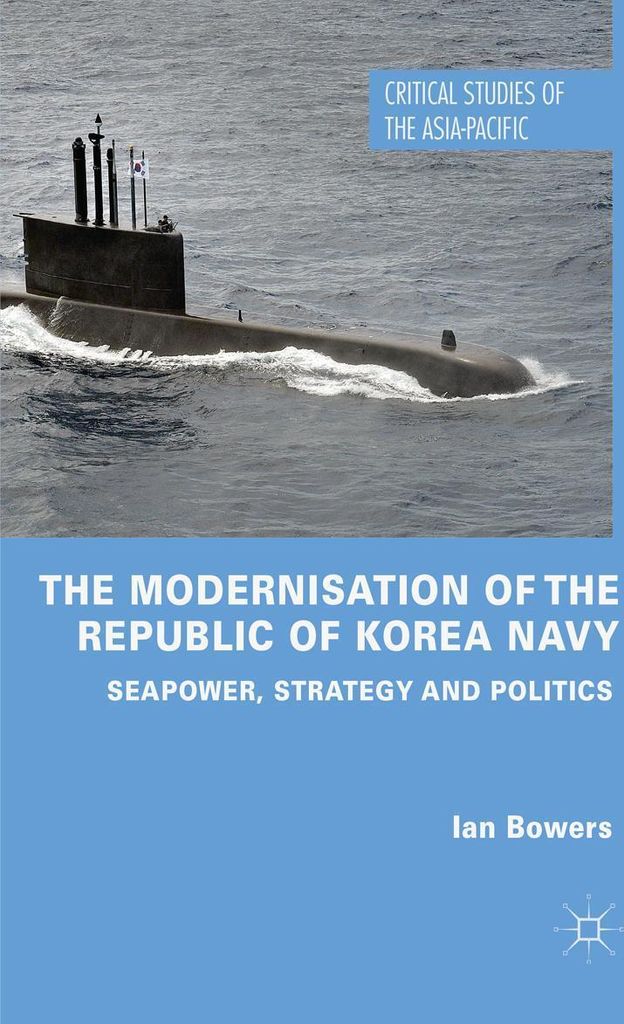 The Modernisation of the Republic of Korea Navy