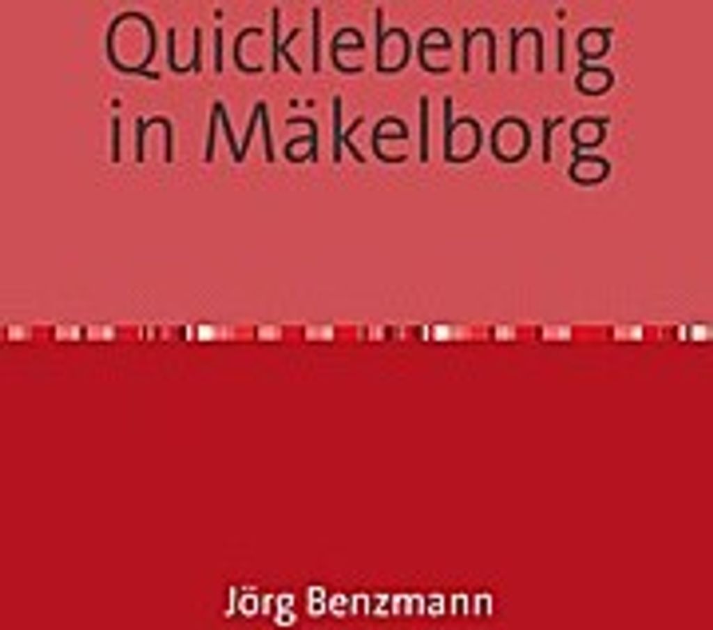 Quicklebennig in Mäkelborg