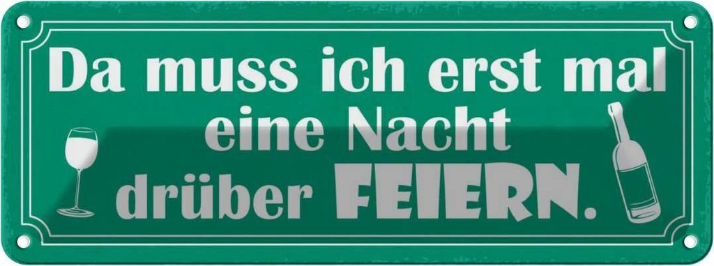 vianmo Blechschild 10x27 cm muss erst Nacht drüber feiern Dekoration Spruch Zitat
