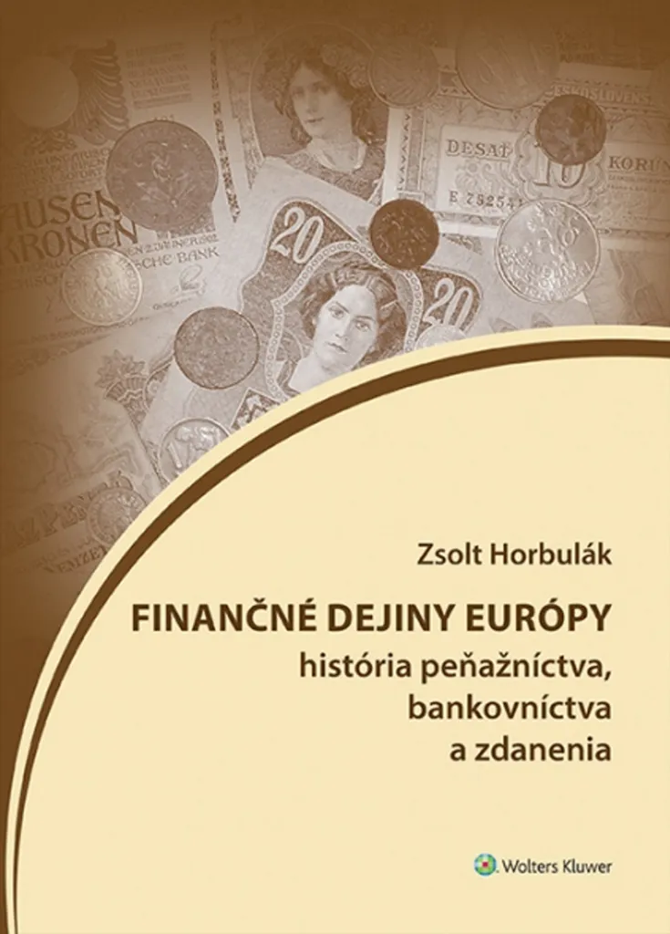Maîtriser l'histoire financière de l'Europe livre Zsolt Horbulák complet