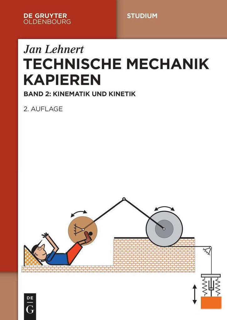 Technische Mechanik Kapieren. Kinematik und Kinetik