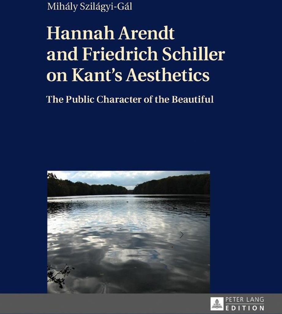 Hannah Arendt and Friedrich Schiller on Kant's Aesthetics
