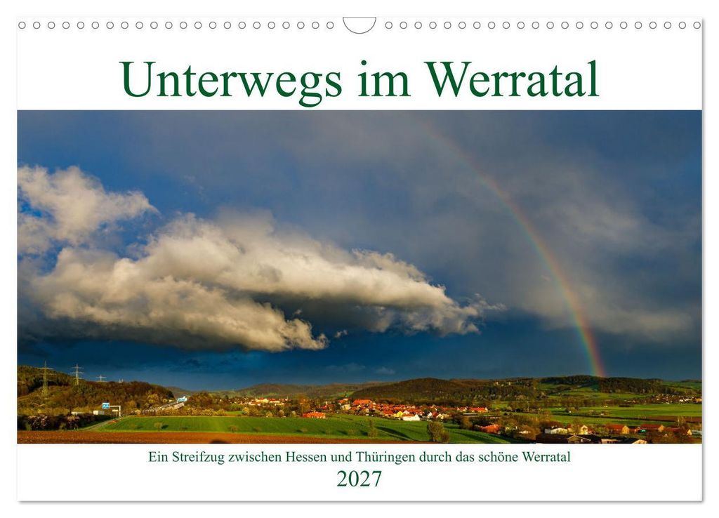 Unterwegs im Werratal (Wandkalender 2027 DIN A3 quer), CALVENDO Monatskalender