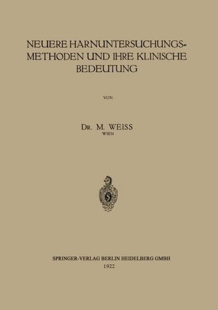 Neuere Harnuntersuchungsmethoden und ihre klinische Bedeutung