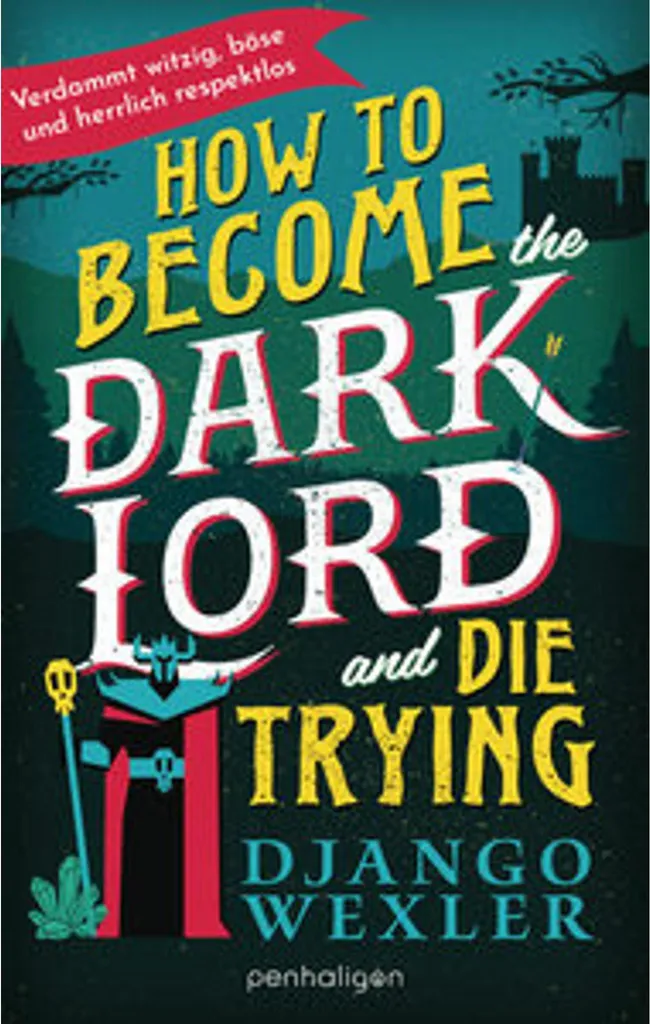 How to Become the Dark Lord and Die Trying - Livre de Fantasy Épique