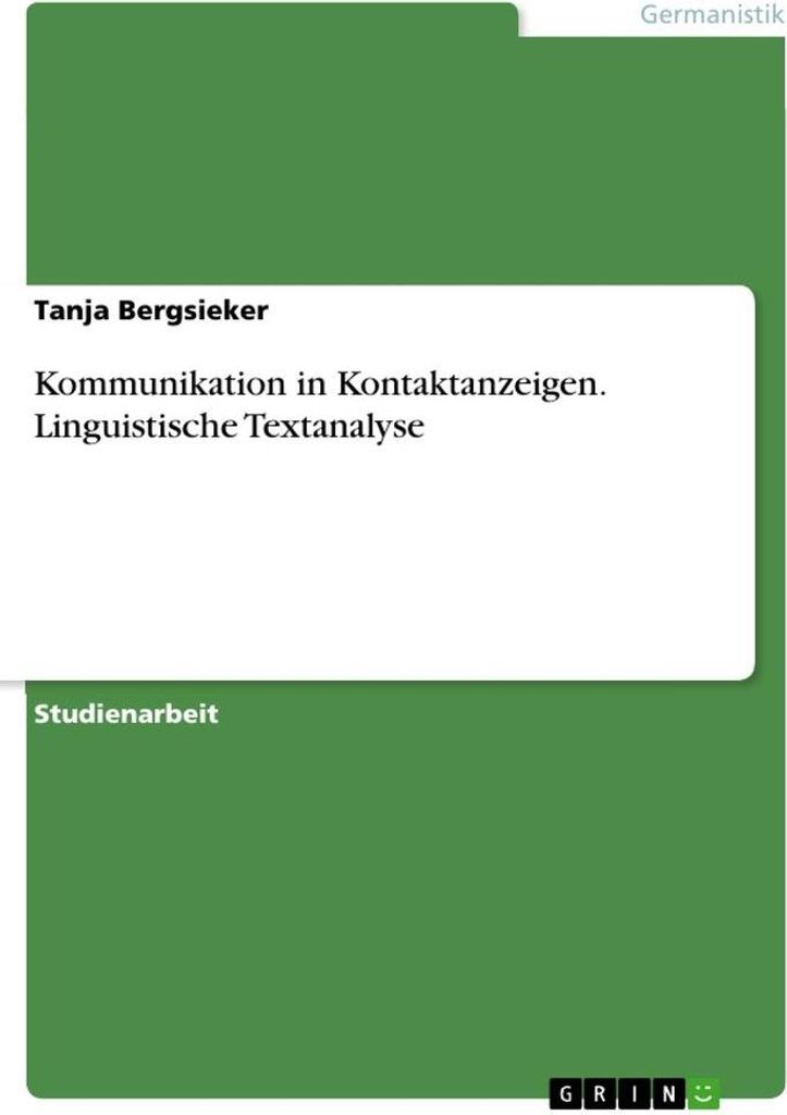 Kommunikation in Kontaktanzeigen. Linguistische Textanalyse