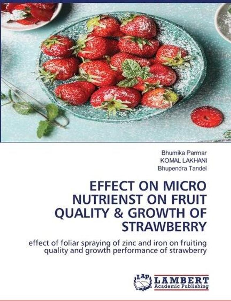 Effect On Micro Nutrienst On Fruit Quality & Growth Of Strawberry