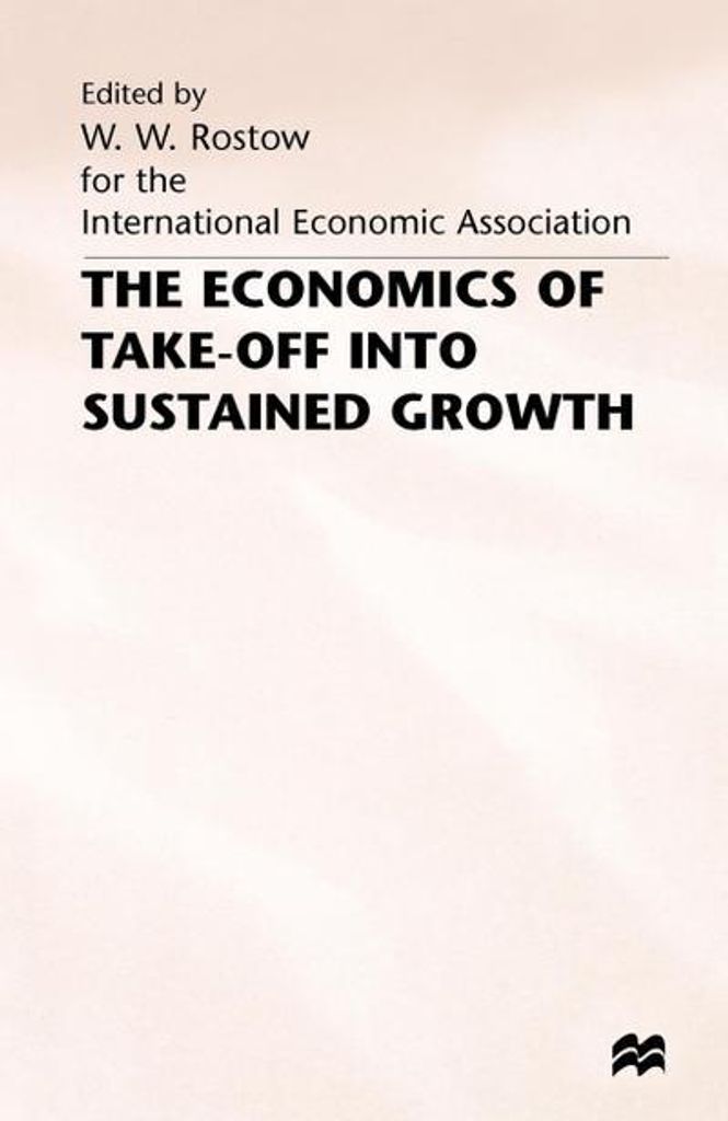 The Economics of Take-Off into Sustained Growth