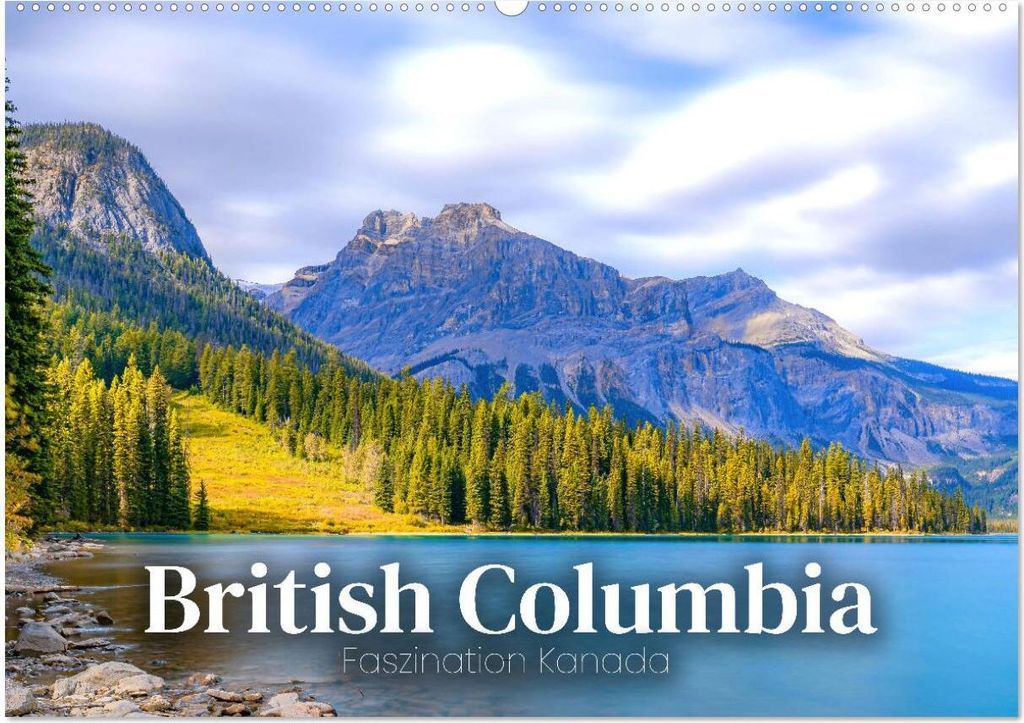 British Columbia - Faszination Kanada (Wandkalender 2026 DIN A2 quer), CALVENDO Monatskalender
