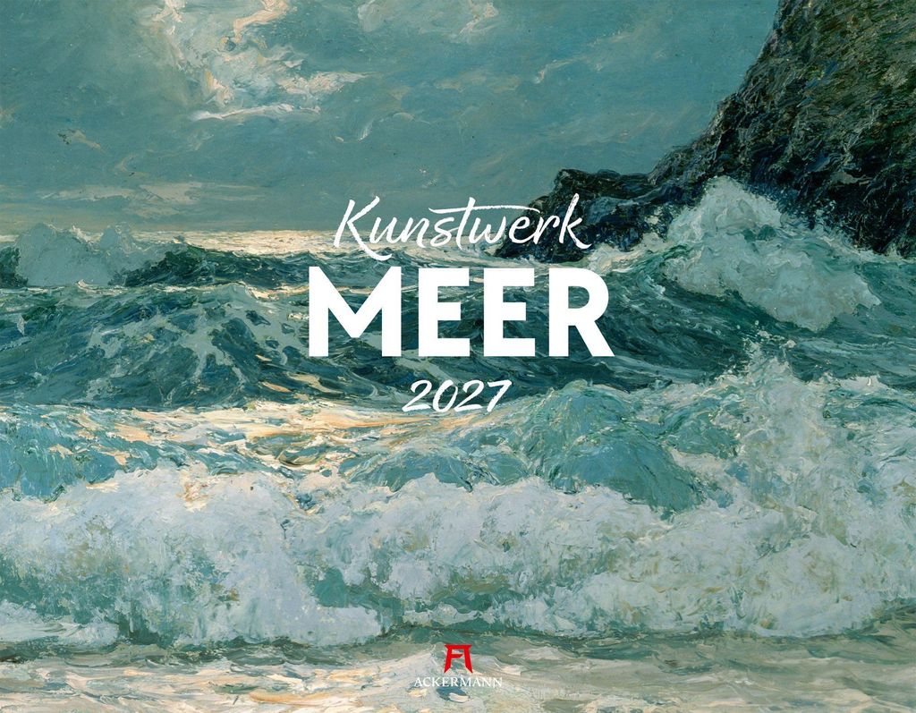 Ackermann Kunstverlag Wandkalender Kunstwerk Meer 2027, 54x42 cm, Expressionismus & Impressionismus