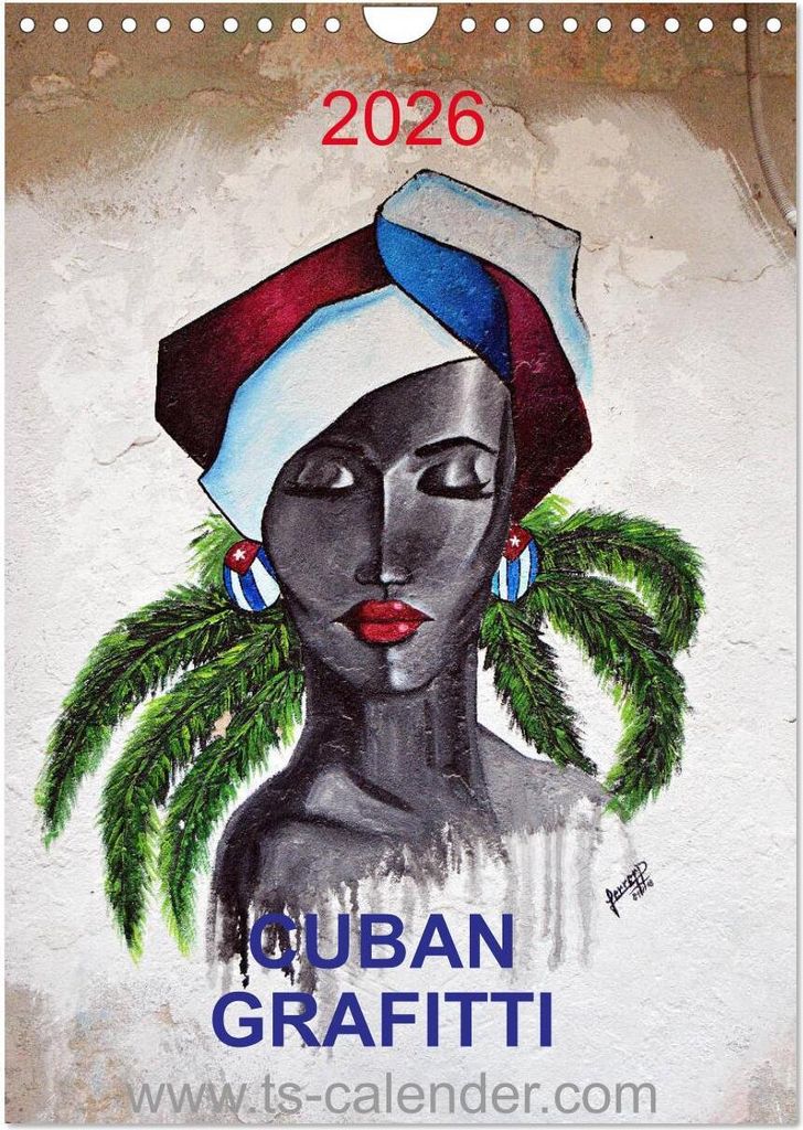 CUBAN GRAFITTI (Wandkalender 2026 DIN A4 hoch), CALVENDO Monatskalender