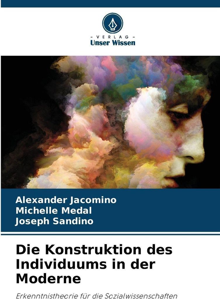 Die Konstruktion des Individuums in der Moderne