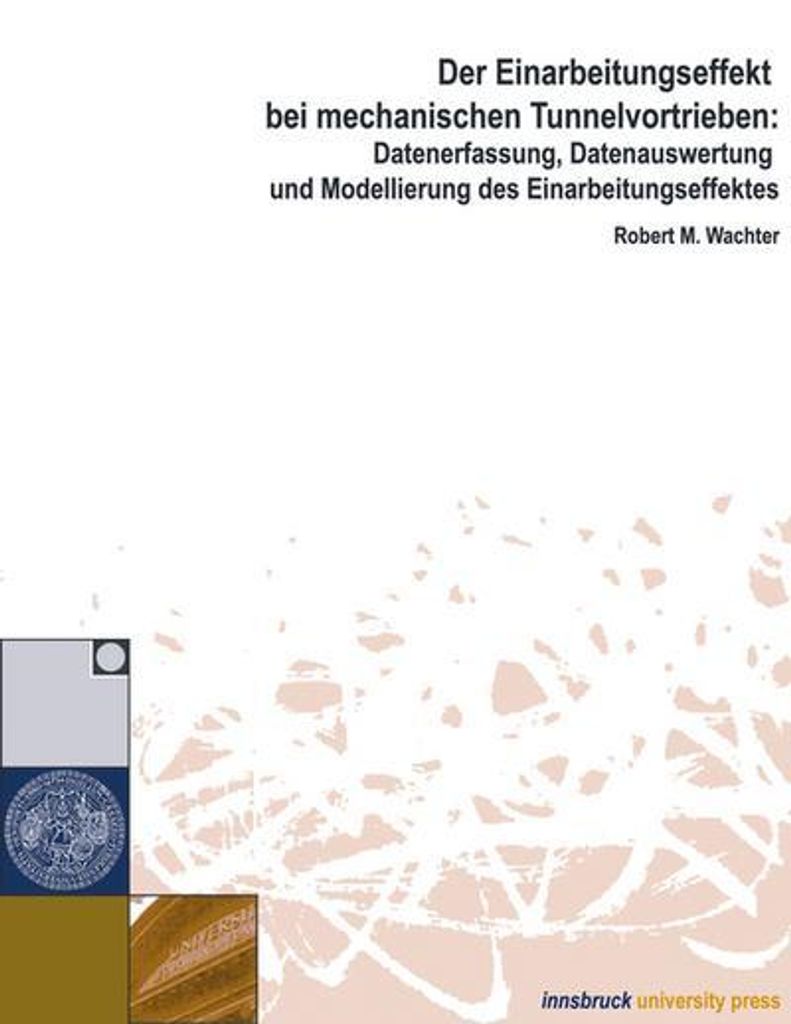 Der Einarbeitungseffekt bei mechanischen Tunnelvortrieben