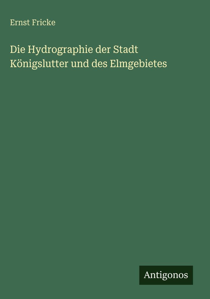 Die Hydrographie der Stadt Königslutter und des Elmgebietes