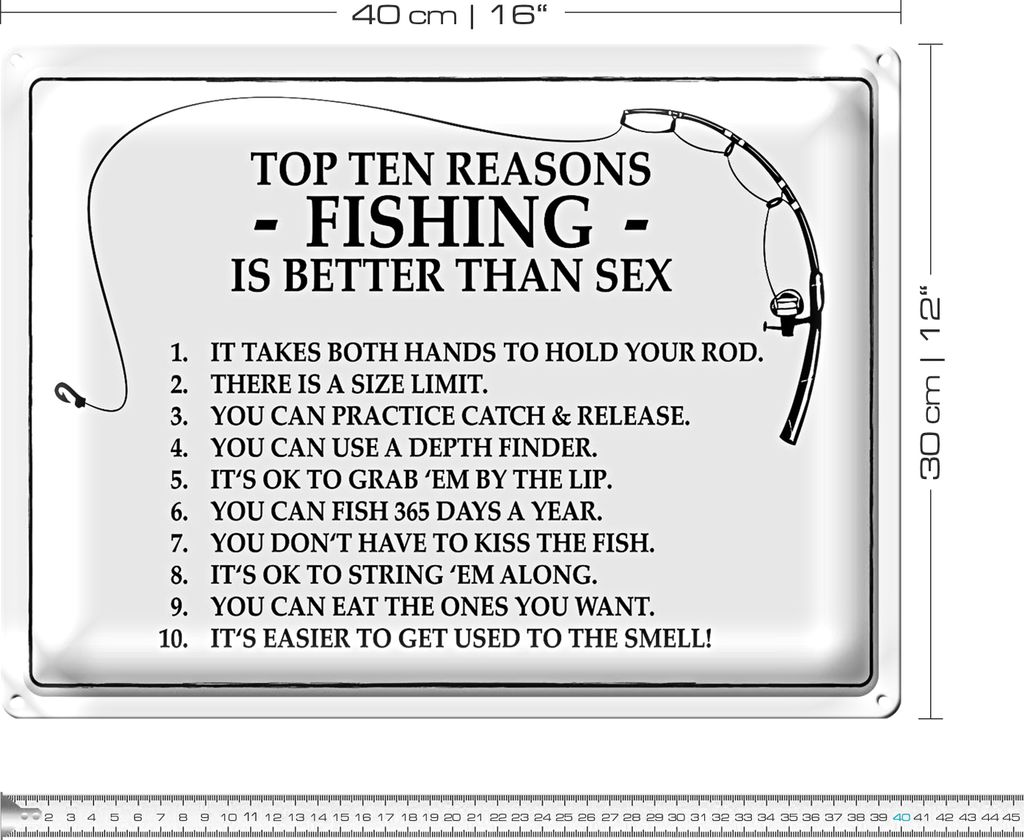 Blechschild Angeln 40x30cm Top 10 reasons Fishing is better