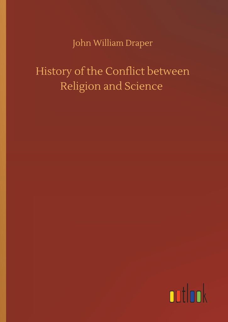 History of the Conflict between Religion and Science
