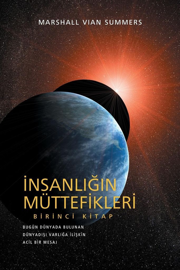 ¿nsanl¿¿¿n Mu¿ttefikleri Birinci Kitap (The Allies of Humanity Book One - Turkish Edition)