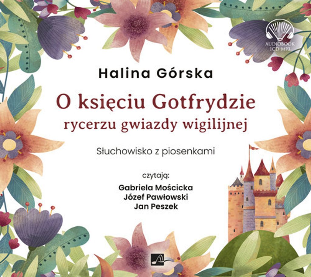 O księciu Gotfrydzie rycerzu Gwiazdy Wigilijnej - Halina Górska (Hörbuch auf Polnisch)