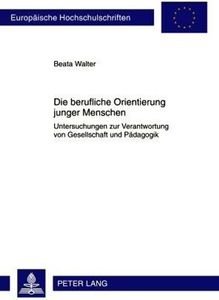Die berufliche Orientierung junger Menschen