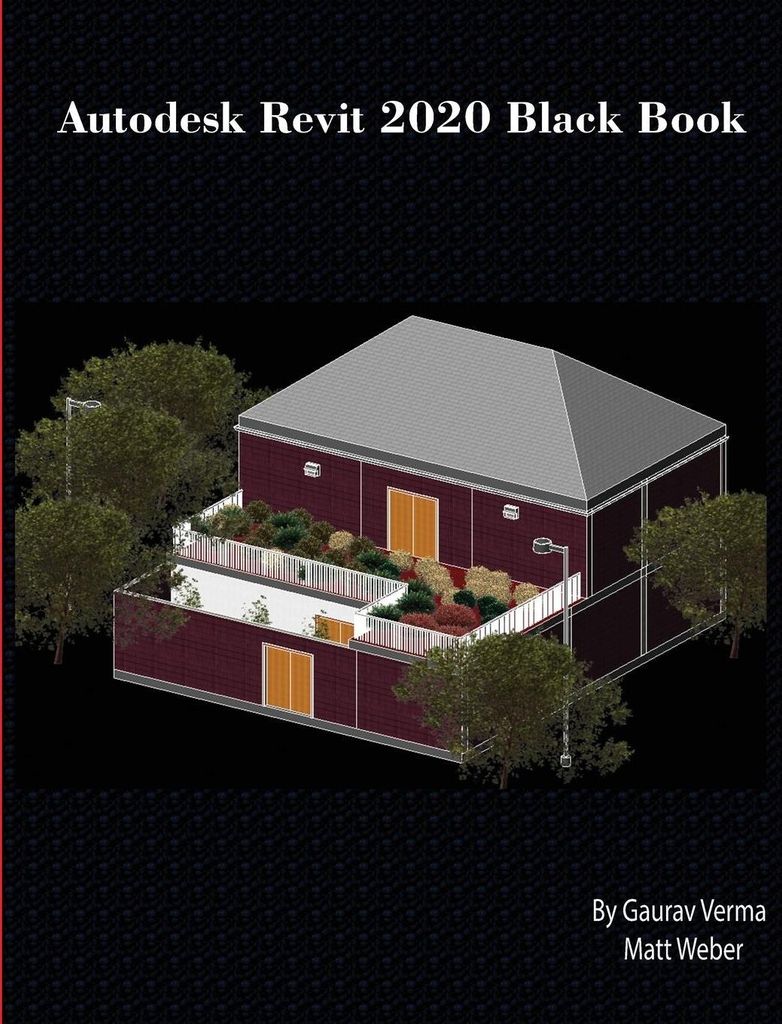 Autodesk Revit 2020 Black Book