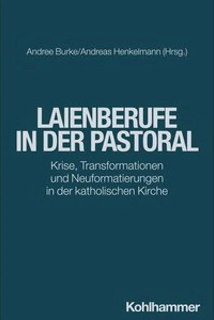 Laienberufe in der Pastoral : Guide sur les ministères laïcs en Église