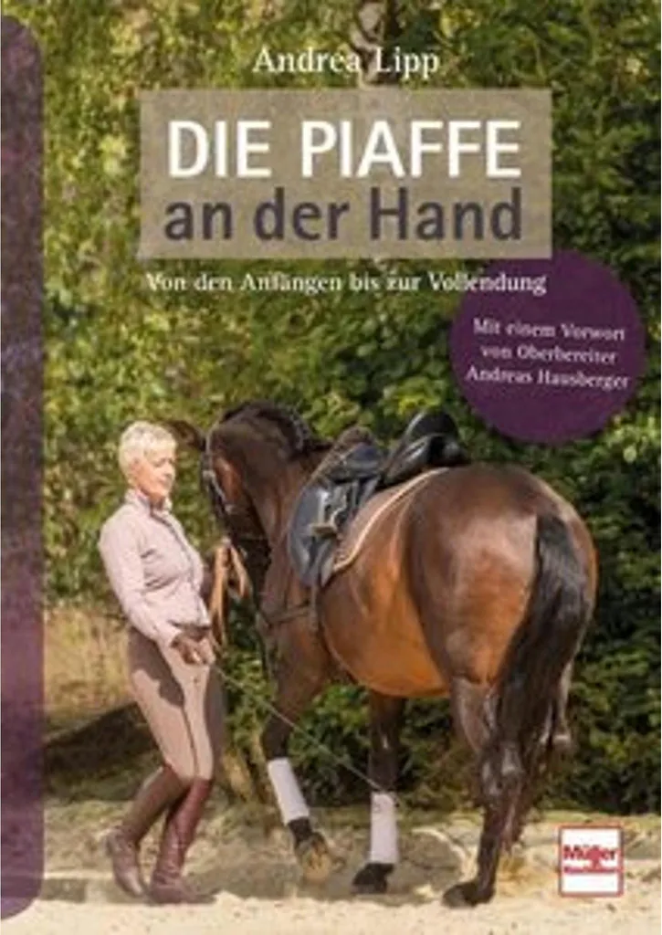 Die Piaffe an der Hand : Guide de dressage équestre pour haute école