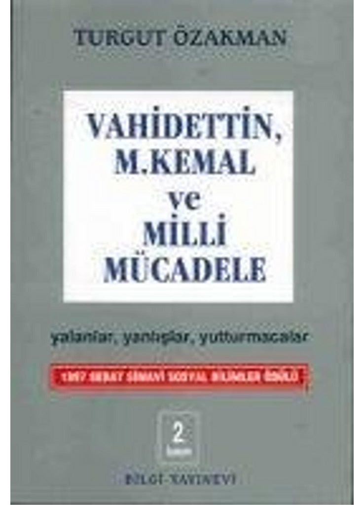 Vahidettin, M. Kemal und der nationale Kampf