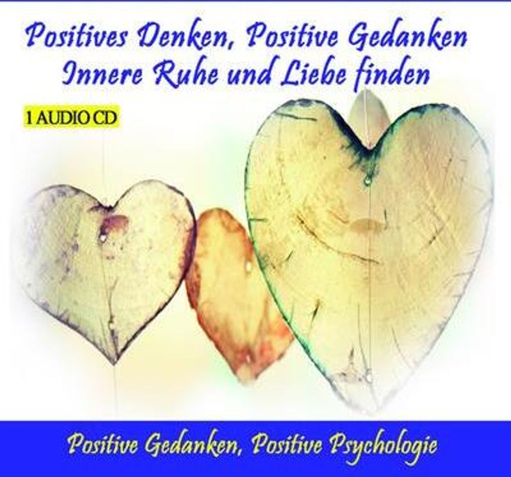 Positives Denken,Positive Gedanken - Innere Ruhe