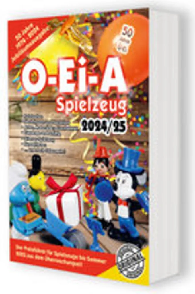 Guide O-Ei-A 2024/25 : Argus des Jouets Kinder et Figurines de Collection