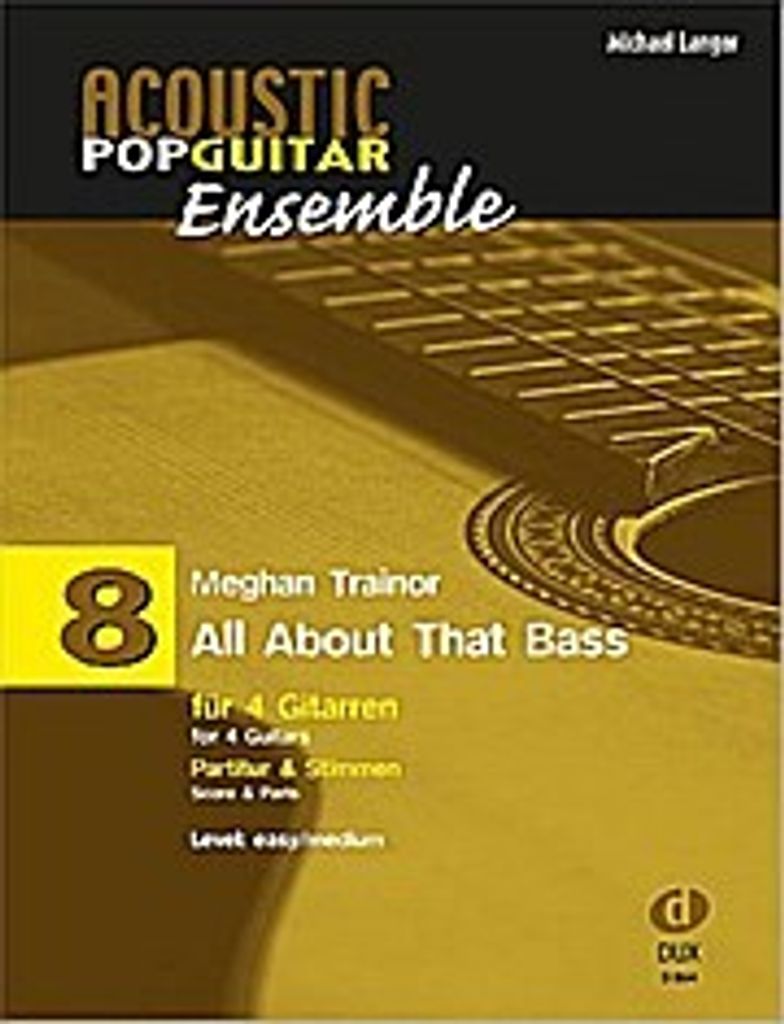 All about that Bass :für 4 Gitarren (Ensemble)