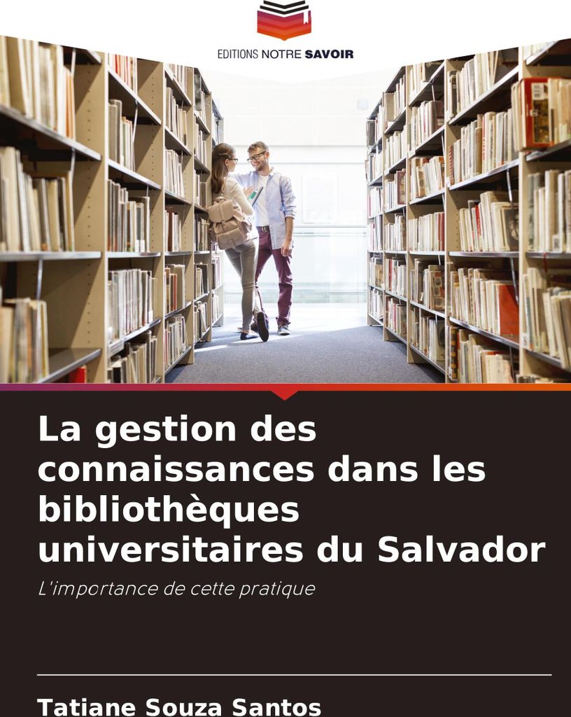 La gestion des connaissances dans les bibliothèques universitaires du Salvador