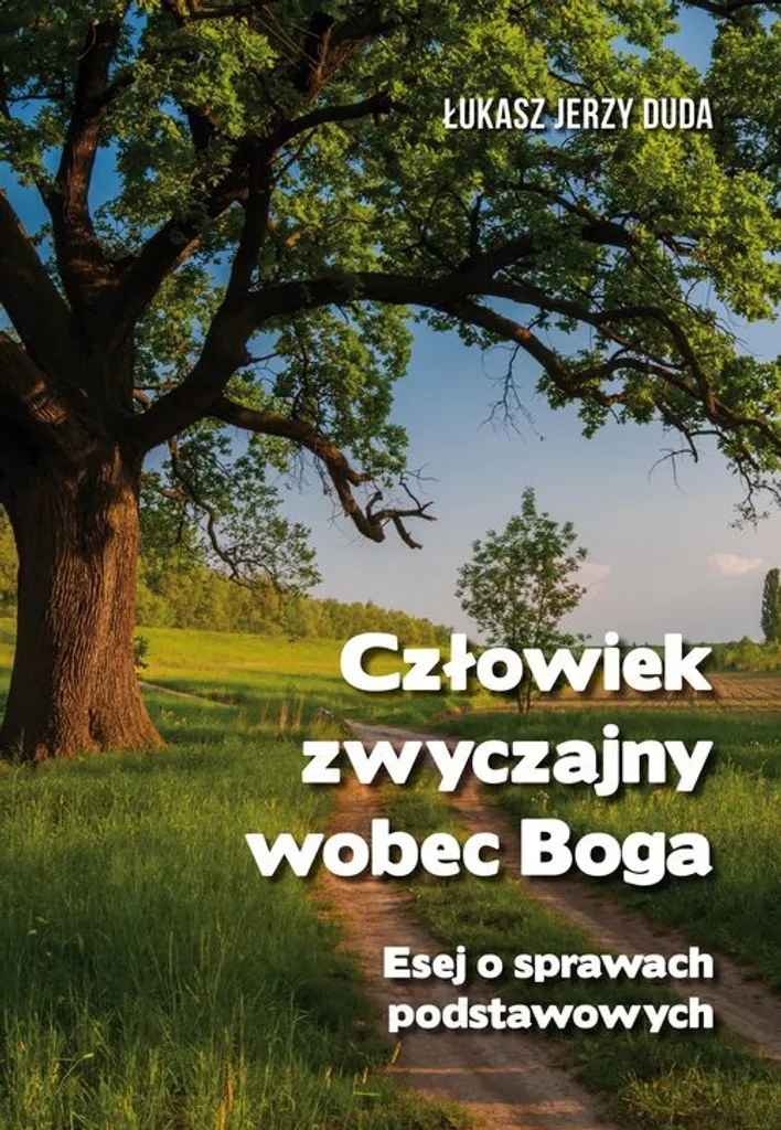Réflexion sur l'Homme et Dieu : Essai Polonais de Łukasz Jerzy Duda