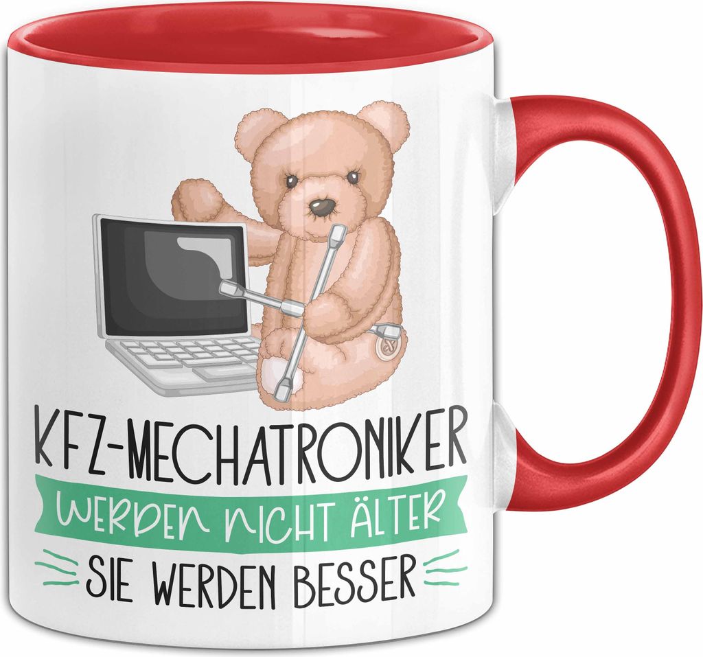 Kfz Mechatroniker Werden Nicht Älter Sie Werden Besser Kfz Mechatroniker Geschenk Tasse Lustiger Spruch (Rot)