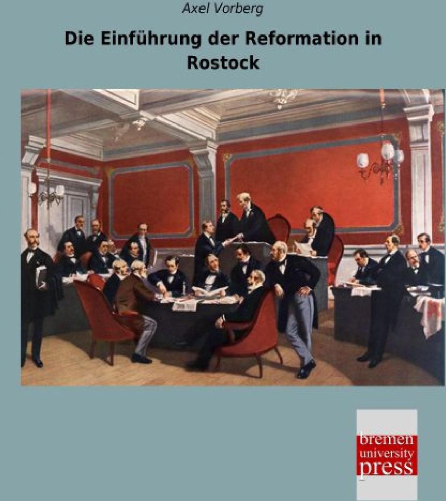 Die Einführung der Reformation in Rostock