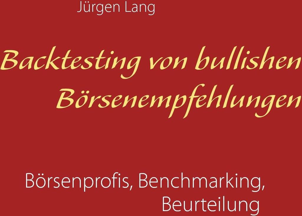 Backtesting von bullishen Börsenempfehlungen