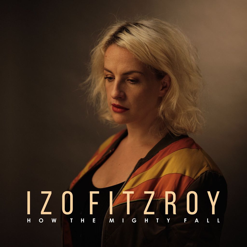 Izo FitzRoy - How The Mighty Fall CD