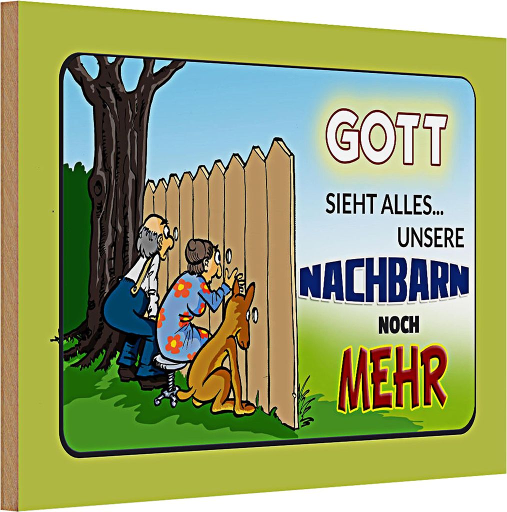 Holzschild Spruch 30x20cm Gott sieht alles Nachbarn mehr