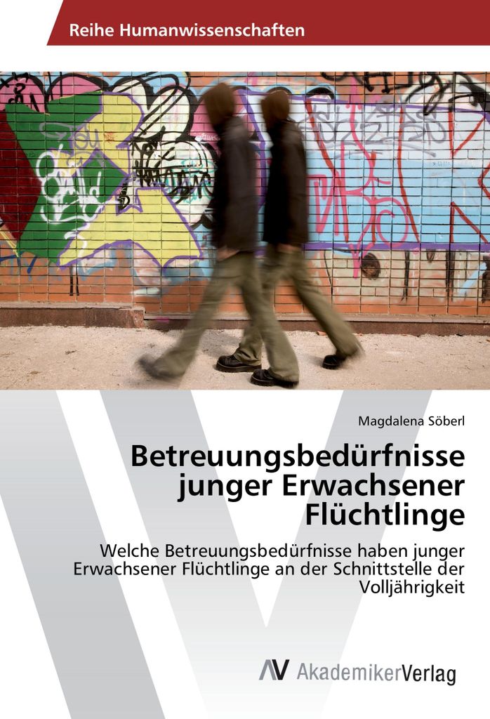 Betreuungsbedürfnisse junger Erwachsener Flüchtlinge