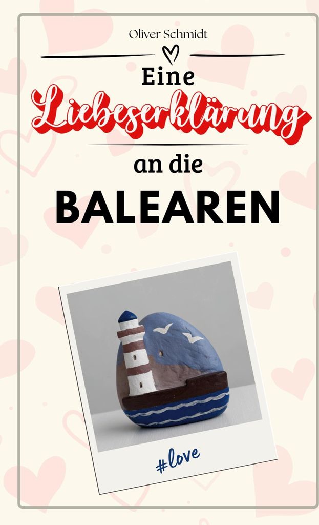 Eine Liebeserklärung an die Balearen