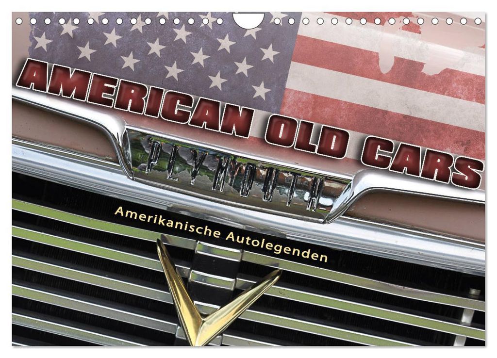 American Old Cars - Amerikanische Autolegenden (Wandkalender 2027 DIN A4 quer), CALVENDO Monatskalender